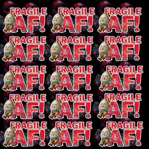 Fragile AF! STICKER PACK